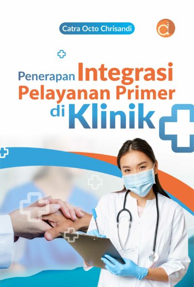 Buku Penerapan Integrasi Pelayanan Primer di Klinik