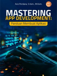 Buku Mastering App Development: Panduan Membuat Aplikasi