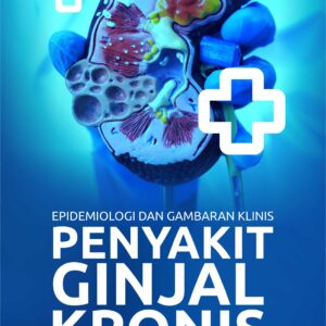 Buku Epidemiologi dan Gambaran Klinis Penyakit Ginjal Kronis