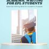 Buku Academic Writing for EFL Students