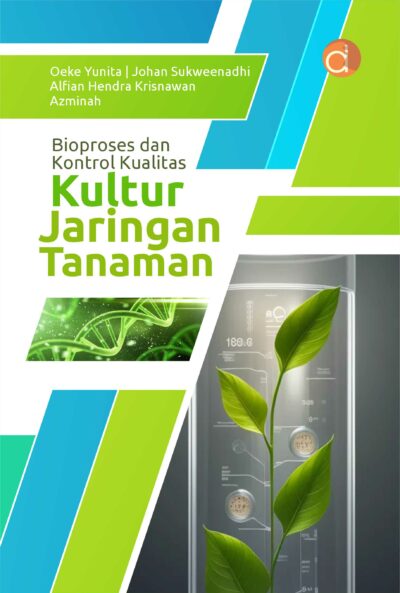 Buku Bioproses dan Kontrol Kualitas Kultur Jaringan Tanaman