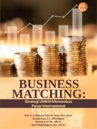 Buku Business Matching: Strategi UMKM Menembus Pasar Internasional