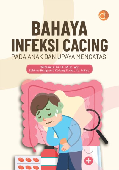 Buku Bahaya Infeksi Cacing Pada Anak dan Upaya Mengatasi