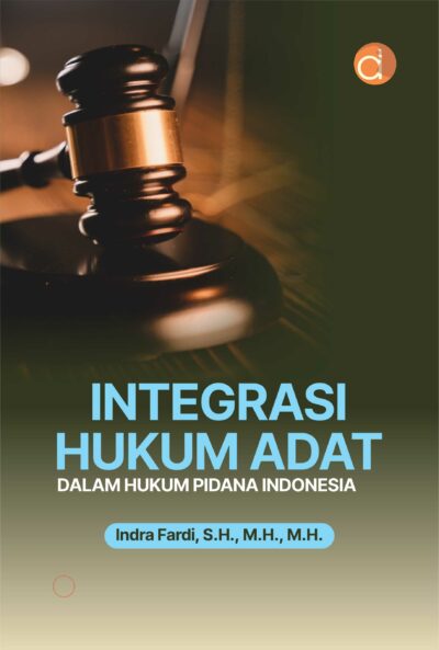 Buku Integrasi Hukum Adat dalam Hukum Pidana Indonesia