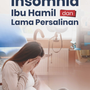 Buku Insomnia Ibu Hamil dan Lama Persalinan