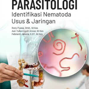 Buku PARASITOLOGI Identifikasi Nematoda Usus & Jaringan