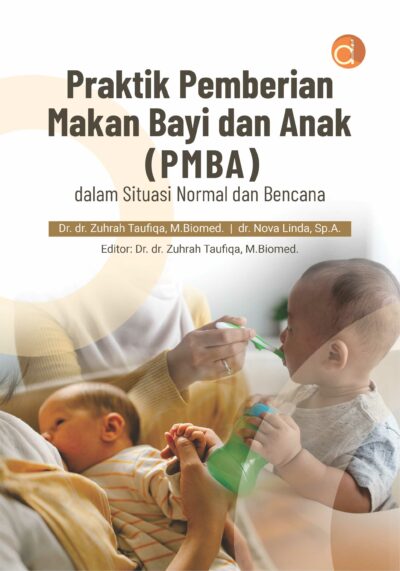 Buku Praktik Pemberian Makan Bayi dan Anak (PMBA) dalam Situasi Normal dan Bencana