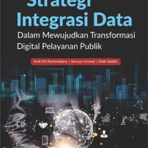Buku Strategi Integrasi Data dalam Mewujudkan Transformasi Digital Pelayanan Publik