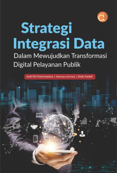 Buku Strategi Integrasi Data dalam Mewujudkan Transformasi Digital Pelayanan Publik