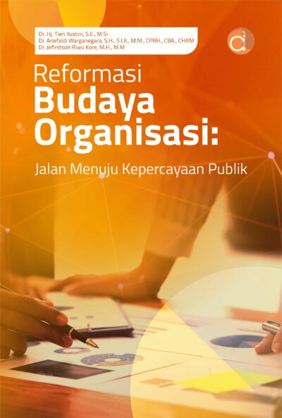 Buku Reformasi Budaya Organisasi: Jalan Menuju Kepercayaan Publik