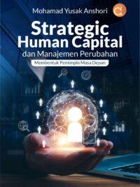 Buku Strategic Human Capital dan Manajemen Perubahan: Membentuk Pemimpin Masa Depan