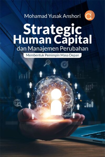 Buku Strategic Human Capital dan Manajemen Perubahan: Membentuk Pemimpin Masa Depan