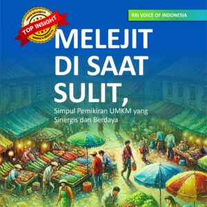 Buku Melejit di Saat Sulit, Simpul Pemikiran UMKM yang Sinergis dan Berdaya