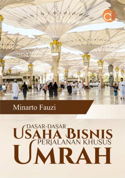 Buku Dasar-Dasar Usaha Bisnis Perjalanan Khusus Umrah