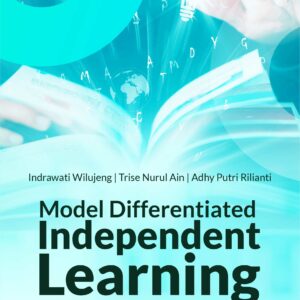 Buku Model Differentiated Independent Learning Pembelajaran Diferensiasi Berbasis Kemandirian Belajar