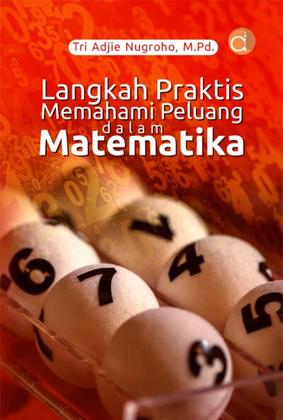 Buku Langkah Praktis Memahami Peluang dalam Matematika