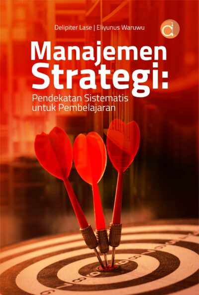 Buku Manajemen Strategi: Pendekatan Sistematis untuk Pembelajaran