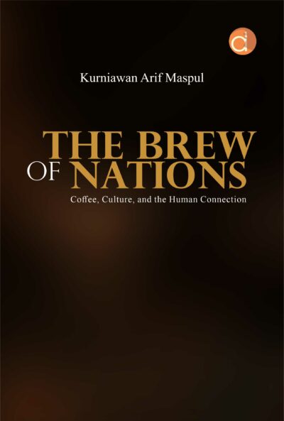 Buku The Brew of Nations Coffee, Culture and the Human Connection