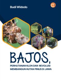 Buku Bajos, Perhutanan Klon dan Revolusi Membangun Hutan Pinus di Jawa