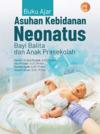 Buku Ajar Asuhan Kebidanan Neonatus Bayi Balita dan Anak Prasekolah