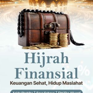 Buku Hijrah Finansial Keuangan Sehat, Hidup Maslahat