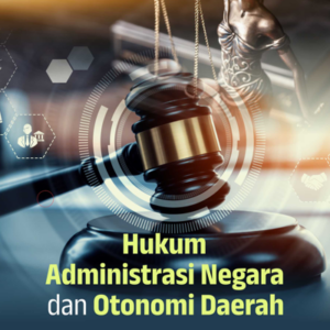Buku Hukum Administrasi Negara dan Otonomi Daerah