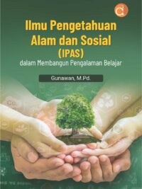 Buku Ilmu Pengetahuan Alam dan Sosial (IPAS) dalam Membangun Pengalaman Belajar