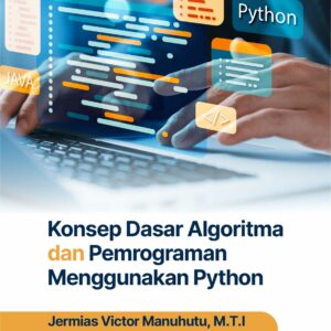 Buku Konsep Dasar Algoritma dan Pemrograman Menggunakan Python