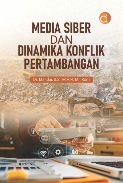 Buku Media Siber dan Dinamika Konflik Pertambangan