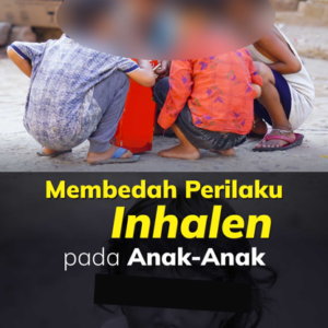 Buku Membedah Perilaku Inhalen Pada Anak-Anak