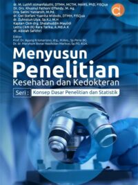 Buku Menyusun Penelitian Kesehatan dan Kedokteran Seri: Konsep Dasar Penelitian dan Statistik