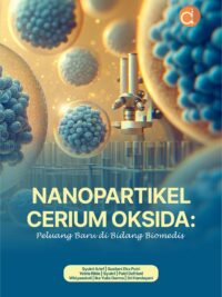 Buku Nanopartikel Cerium Oksida: Peluang Baru di Bidang Biomedis