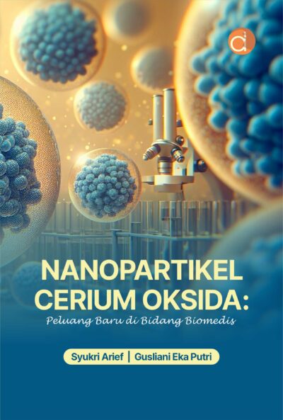 Buku Nanopartikel Cerium Oksida: Peluang Baru di Bidang Biomedis