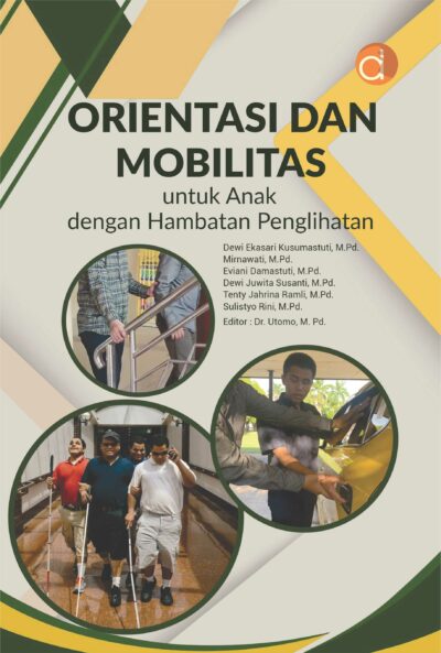 Buku Orientasi dan Mobilitas untuk Anak dengan Hambatan Penglihatan