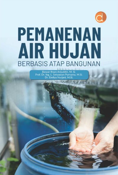 Buku Pemanenan Air Hujan Berbasis Atap Bangunan