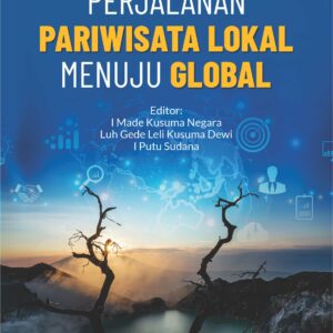 Buku Perjalanan Pariwisata Lokal Menuju Global