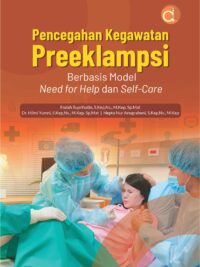 Buku Pencegahan Kegawatan Preeklampsia Berbasis Model Need for Help dan Self-Care