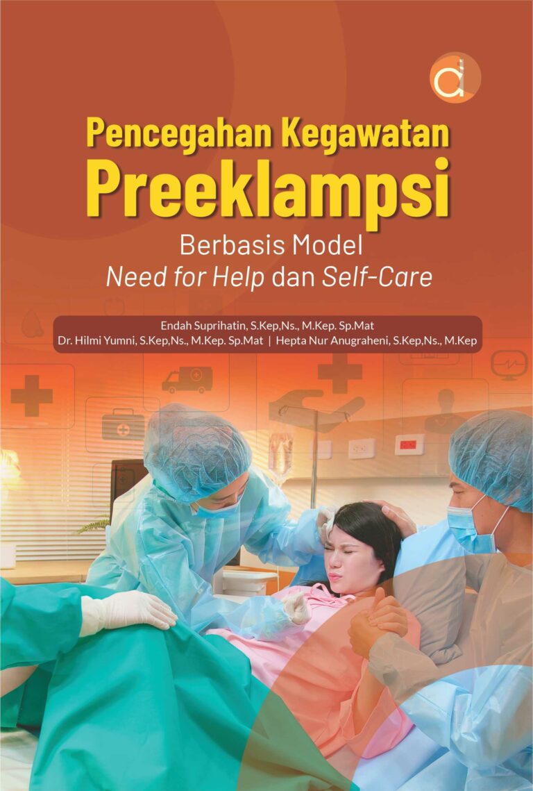 Buku Pencegahan Kegawatan Preeklampsia Berbasis Model Need for Help dan Self-Care