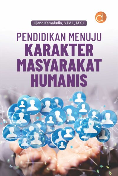 Buku Pendidikan Menuju Karakter Masyarakat Humanis