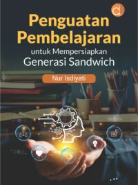 Buku Penguatan Pembelajaran untuk Mempersiapkan Generasi Sandwich