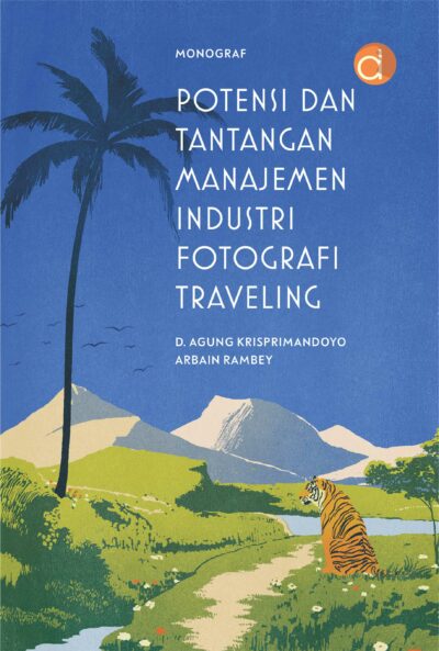 Buku Potensi dan Tantangan Manajemen Industri Fotografi Traveling