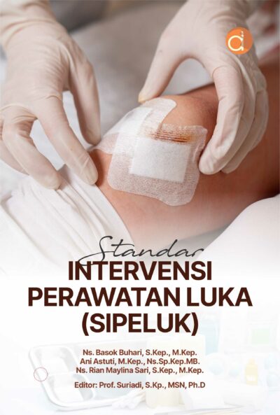 Buku Standar Intervensi Perawatan Luka (SIPELUK)