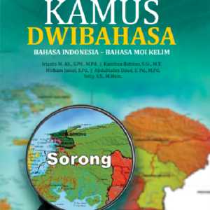 Buku Kamus Dwibahasa Bahasa Indonesia- Bahasa Moi Kelim
