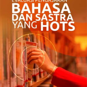 Buku Evaluasi Pengajaran Bahasa dan Sastra yang HOTS