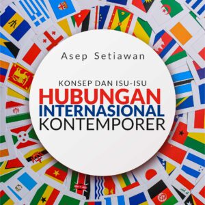 Buku Konsep dan Isu-Isu Hubungan Internasional Kontemporer