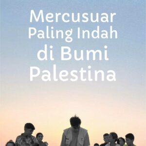 Buku Mercusuar Paling Indah di Bumi Palestina