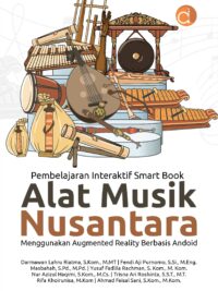 Buku Pembelajaran Interaktif Smart Book Alat Musik Nusantara Menggunakan Augmented Reality Berbasis Android