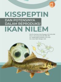 Buku Kisspeptin dan Potensinya dalam Reproduksi Ikan Nilem