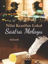 Buku Nilai Kearifan Lokal Sastra Melayu