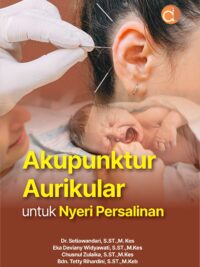 Buku Akupunktur Aurikular untuk Nyeri Persalinan